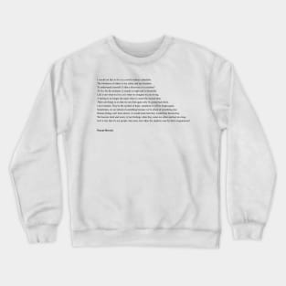 Pascal Mercier Quotes Crewneck Sweatshirt